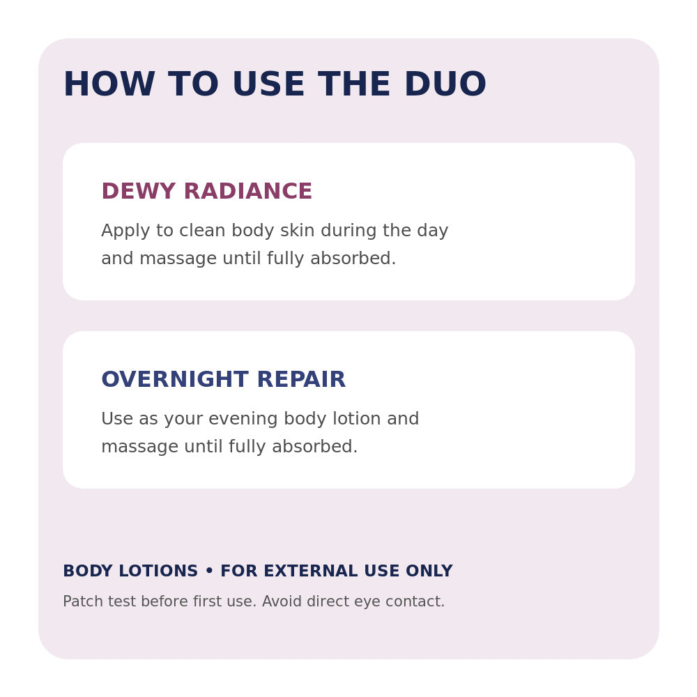 Directions for using Vaseline Dewy Radiance during the day and Overnight Radiance Repair in the evening