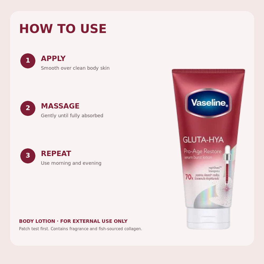 Directions for applying Vaseline Gluta-Hya Pro-Age Restore body lotion morning and evening